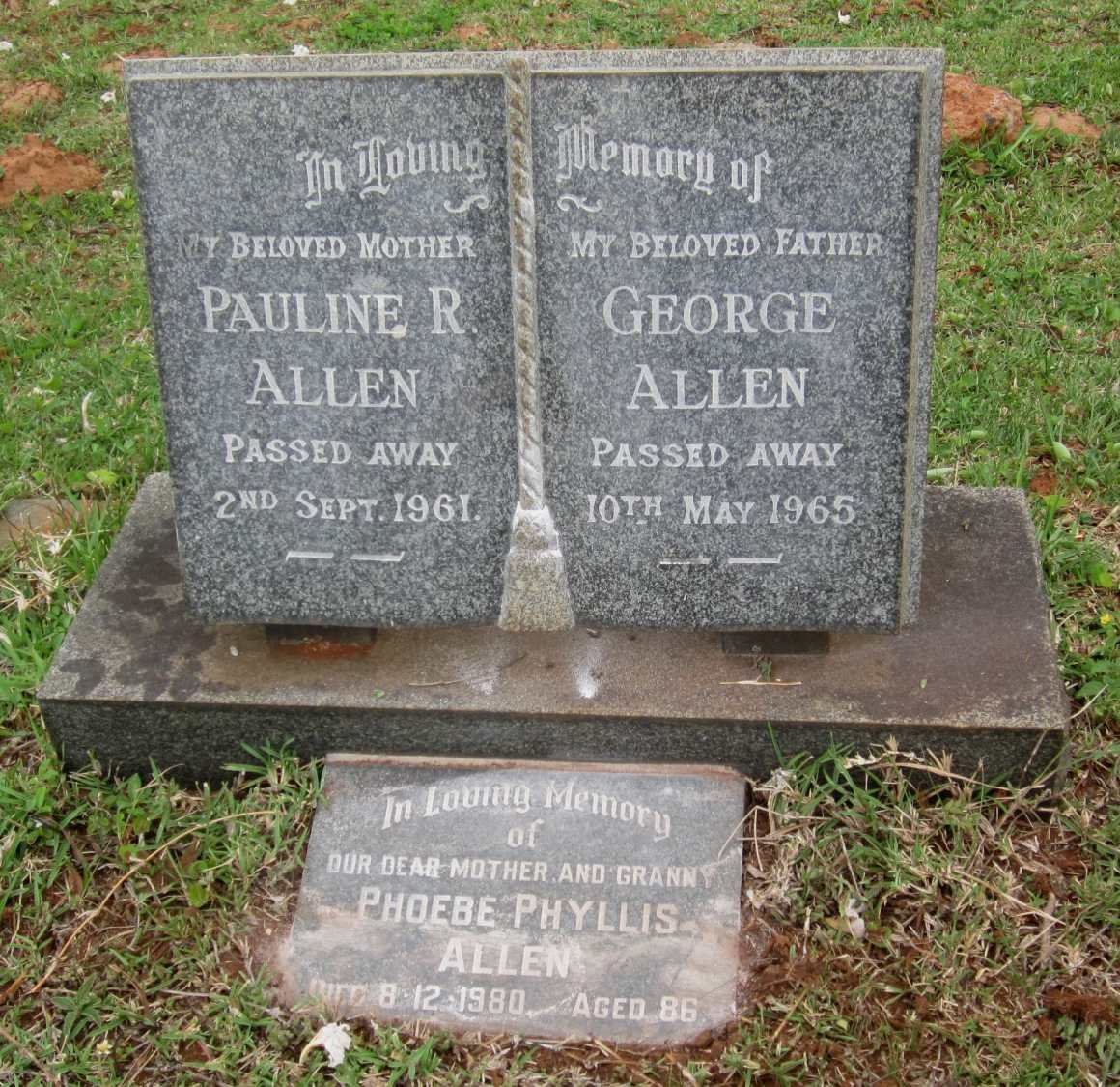 ALLEN George  -1965 &amp; Pauline R.  -1961 :: ALLEN Phoebe Phyllis  -1980