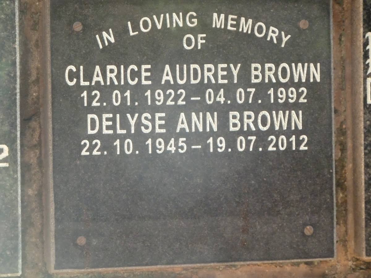 BROWN Clarice Audrey 1922-1992 :: BROWN Delyse Ann 1945-2012