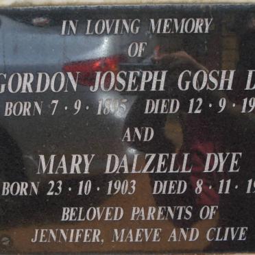 DYE Gordon Joseph Gosh 1895-1972 &amp; Mary Dalzell 1903-1994