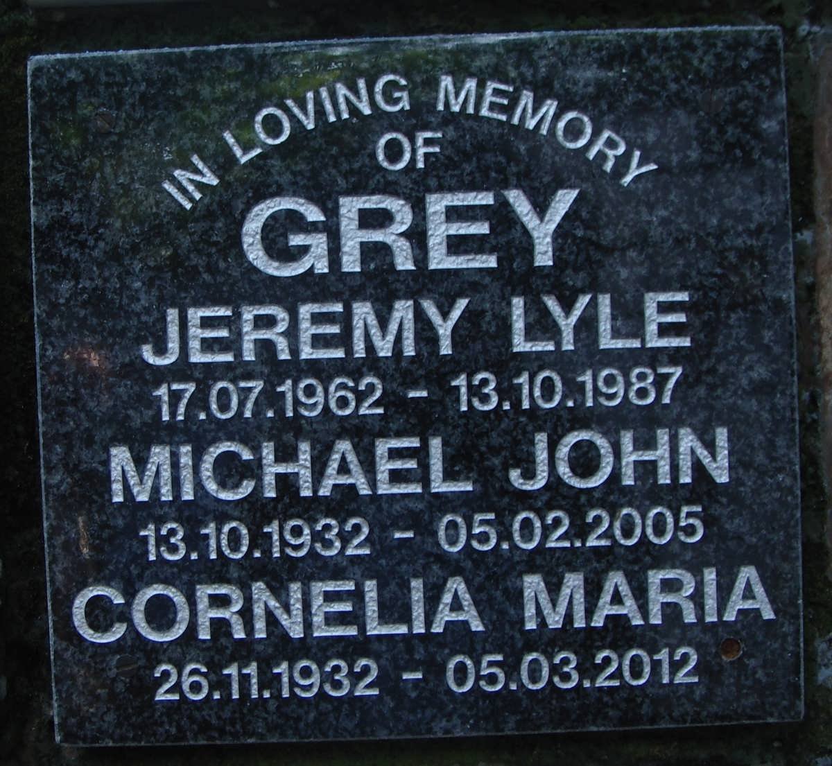 GREY Michael John 1932-2005 &amp; Cornelia Maria 1932-2012 :: GREY Jeremy Lyle 1962-1987