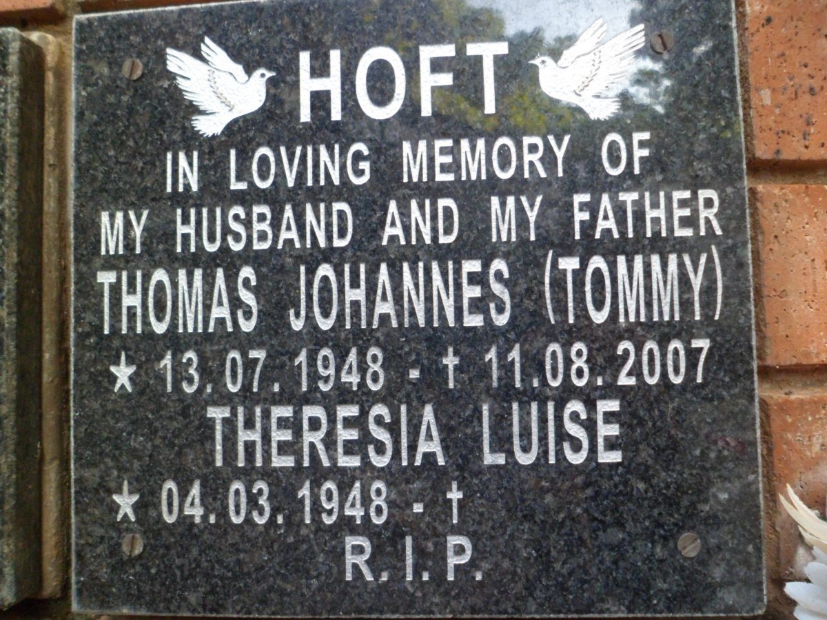 HOFT Thomas Johannes 1948-2007 &amp; Theresia Luise 1948-