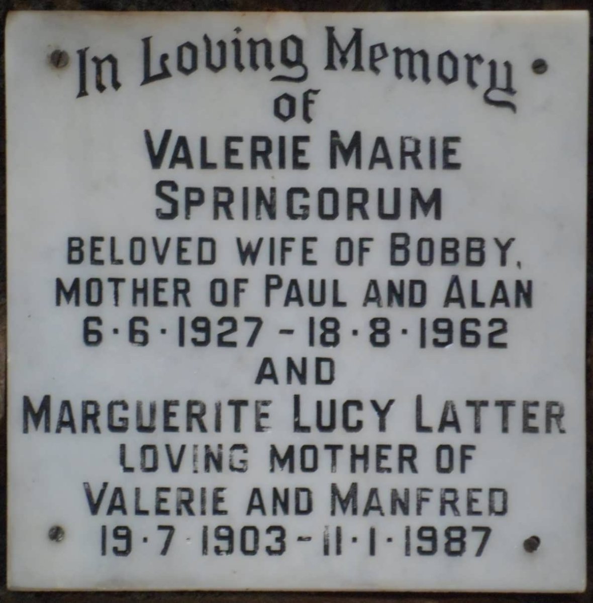 LATTER Marguerite Lucy 1903-1987 :: SPRINGORUM Valerie Marie 1927-1962