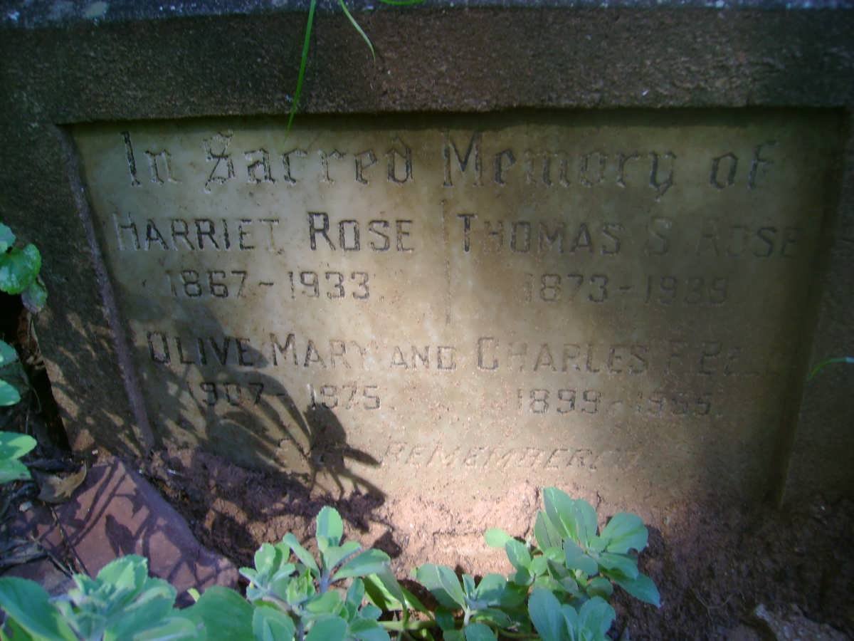 ROSE Thomas S. 1873-1939 &amp; Harriet 1867-1933 :: BELL Charles F. 1899-1955 &amp; Olive Mary 1907-1975