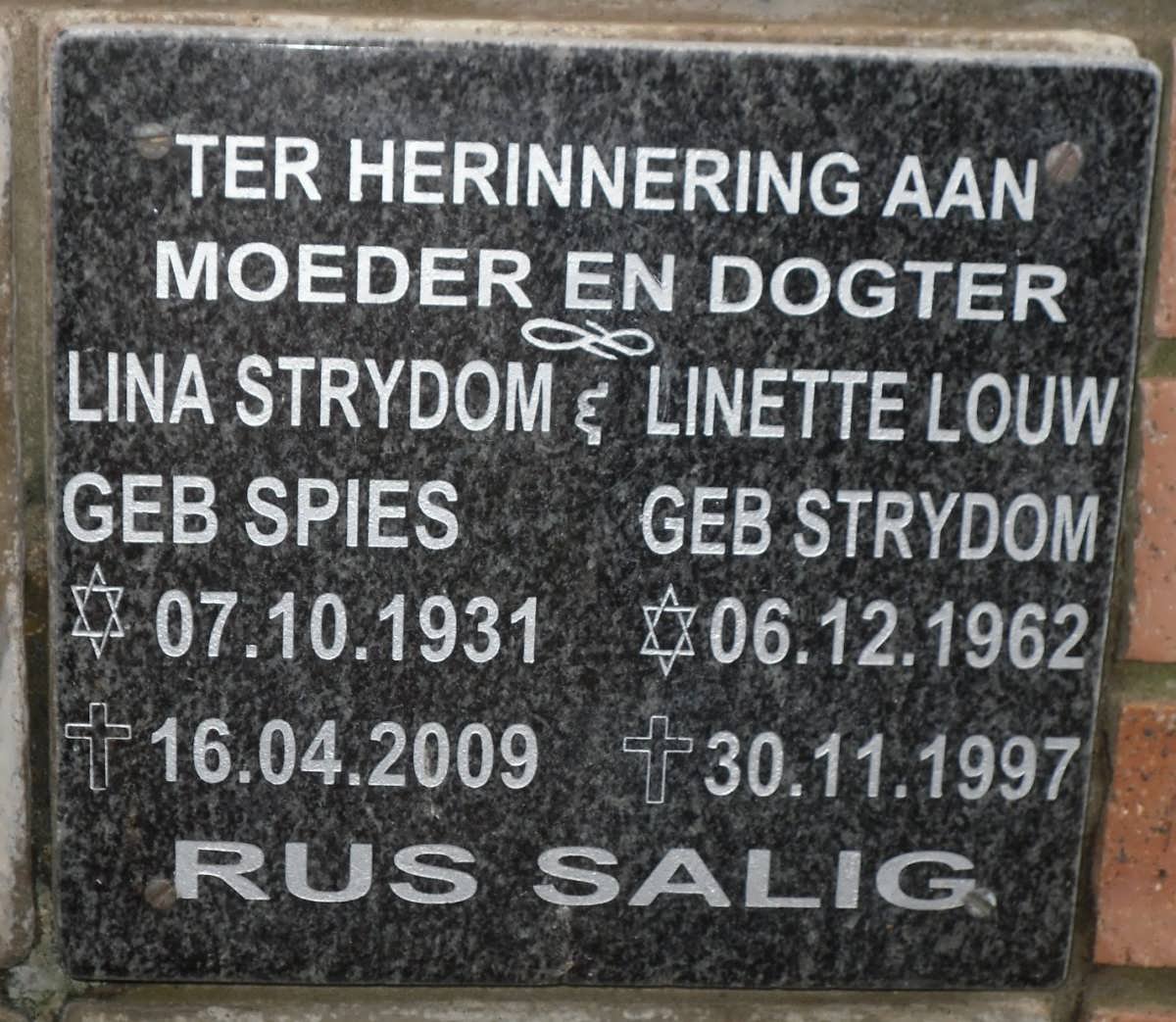 STRYDOM Lina nee SPIES 1931-2009 :: LOUW Linette nee STRYDOM 1962-1997