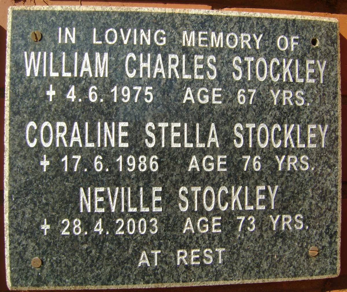 STOCKLEY William Charles -1975 :: STOCKLEY Coraline Stella -1986 :: STOCKLEY Neville -2003