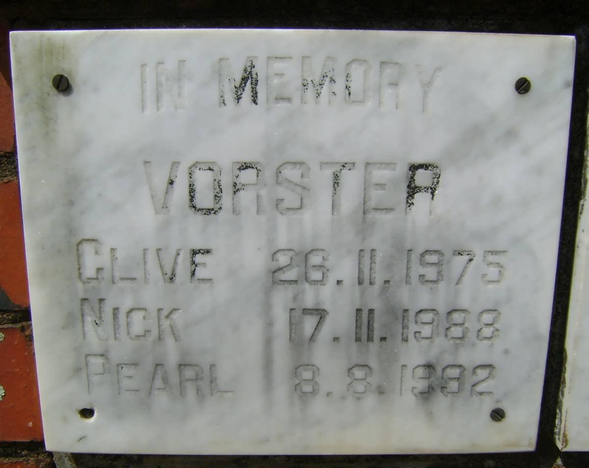 VORSTER Clive -1975 :: VORSTER Nick -1988 :: VORSTER Pearl -1992