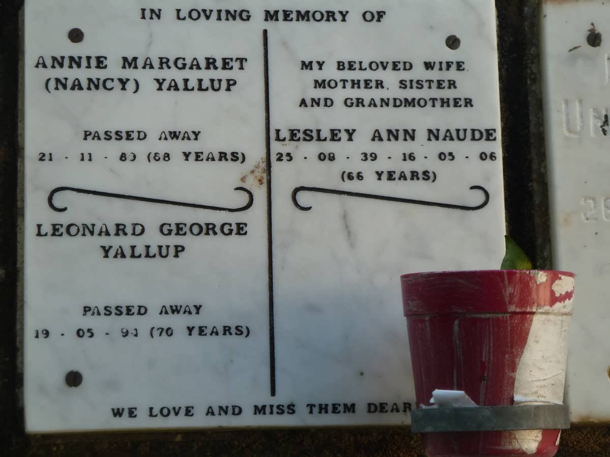 YALLUP Leonard George -1994 &amp; Annie Margaret -1989 :: NAUDE Lesley Ann 1939-2006