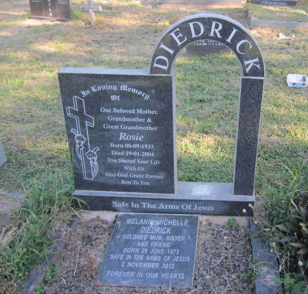 DIEDRICK Rosie 1933-2004 :: DIEDRICK Melanie Michelle 1973-2012