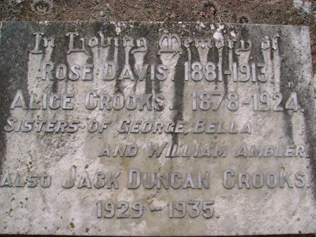 DAVIS Rose 1881-1913 :: CROOKS Alice 1878-1924 :: CROOKS Jack Duncan 1929-1935