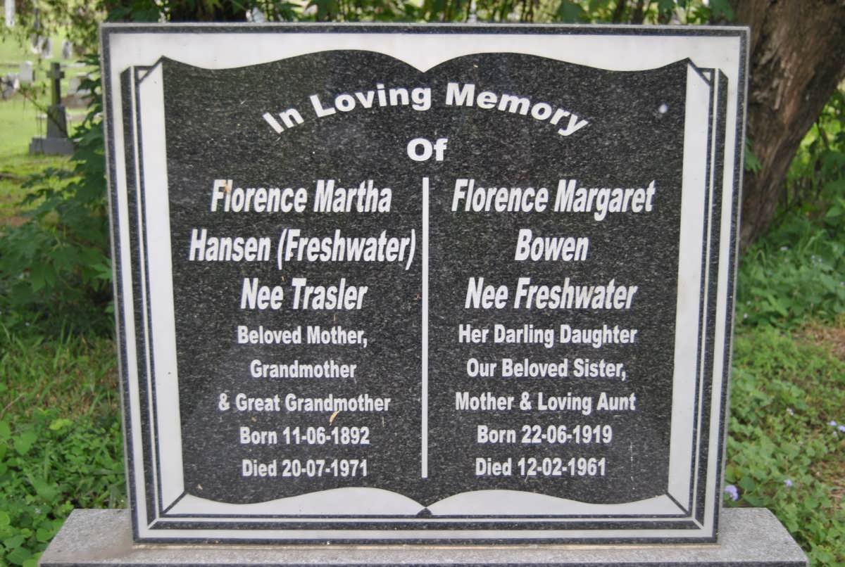HANSEN Florence Martha nee Freshwater nee TRASLER 1892-1971 :: BOWEN Florence Margaret nee FRESHWATER 1919-1961