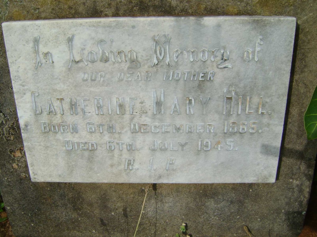 HILL Catherine Mary 1865-1945