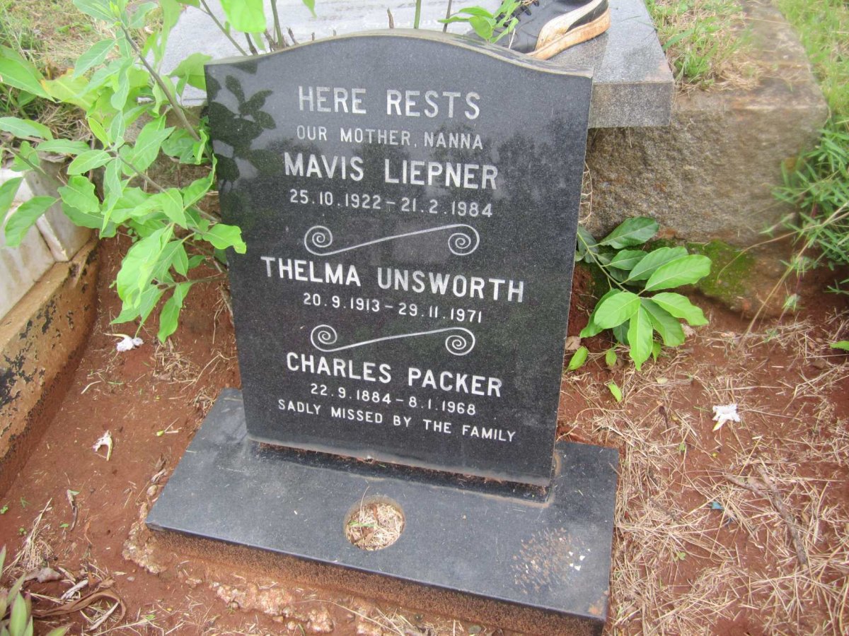 LIEPNER Mavis 1922-1984 :: UNSWORTH Thelma 1913-1971 :: PACKER Charles 1884-1968