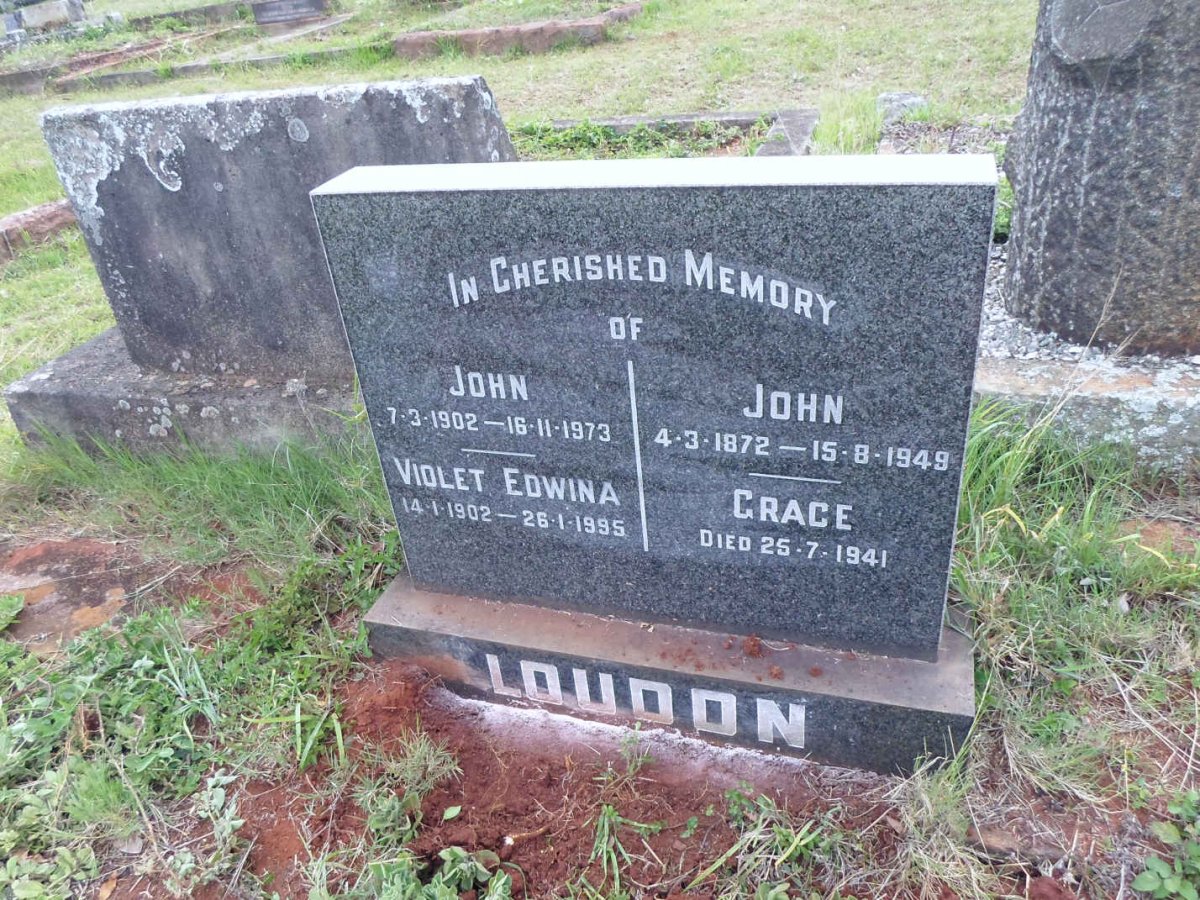 LOUDON John 1872-1949 &amp; Grace -1941 :: LOUDON John 1902-1973 &amp; Violet Edwina 1902-1995