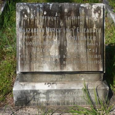 MUTCH Elizabeth 1848-1932 :: WHITTAKER Lucy Elizabeth formerly BAILES nee MUTCH 1879-1955