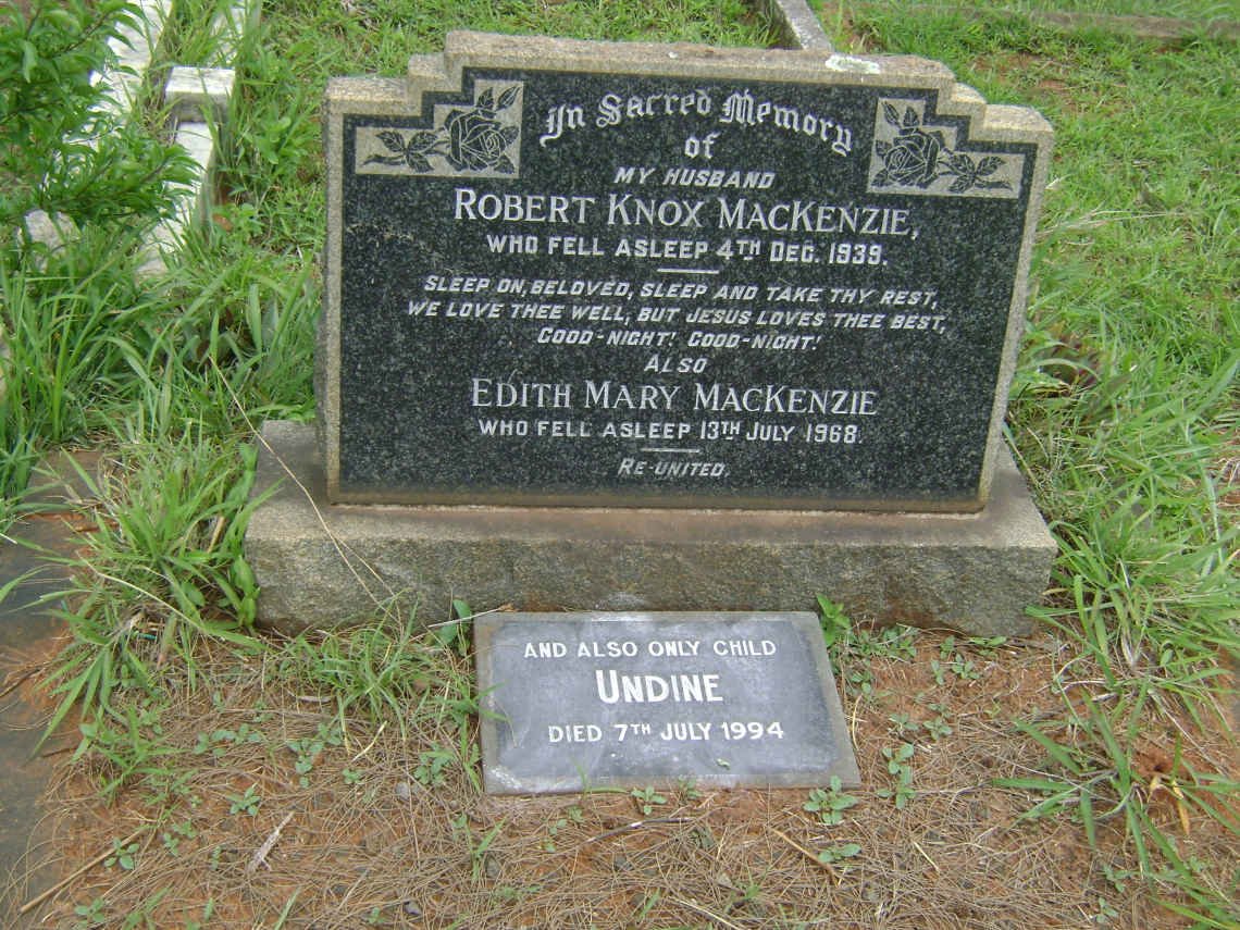 MacKENZIE Robert Knox -1939 &amp; Edith Mary -1968 :: MacKENZIE Undine -1994