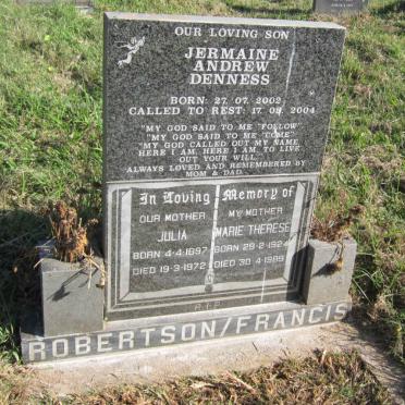 ROBERTSON Julia 1897-1972 :: FRANCIS Marie Therese 1924-1989 :: DENNESS Jermaine Andrew 2002-2004