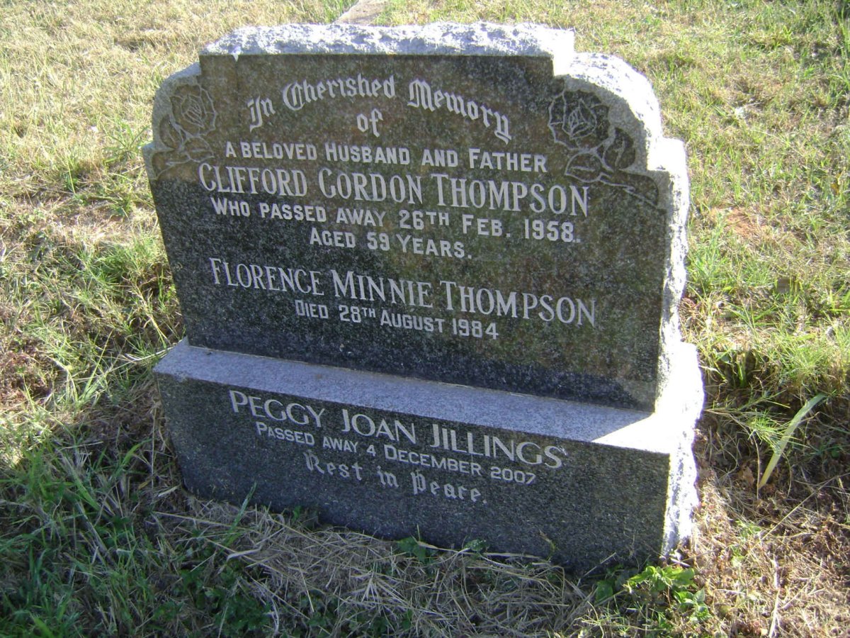 THOMPSON Clifford Gordon -1958 :: THOMPSON Florence Minnie -1984 :: JILLINGS Peggy Joan -2007