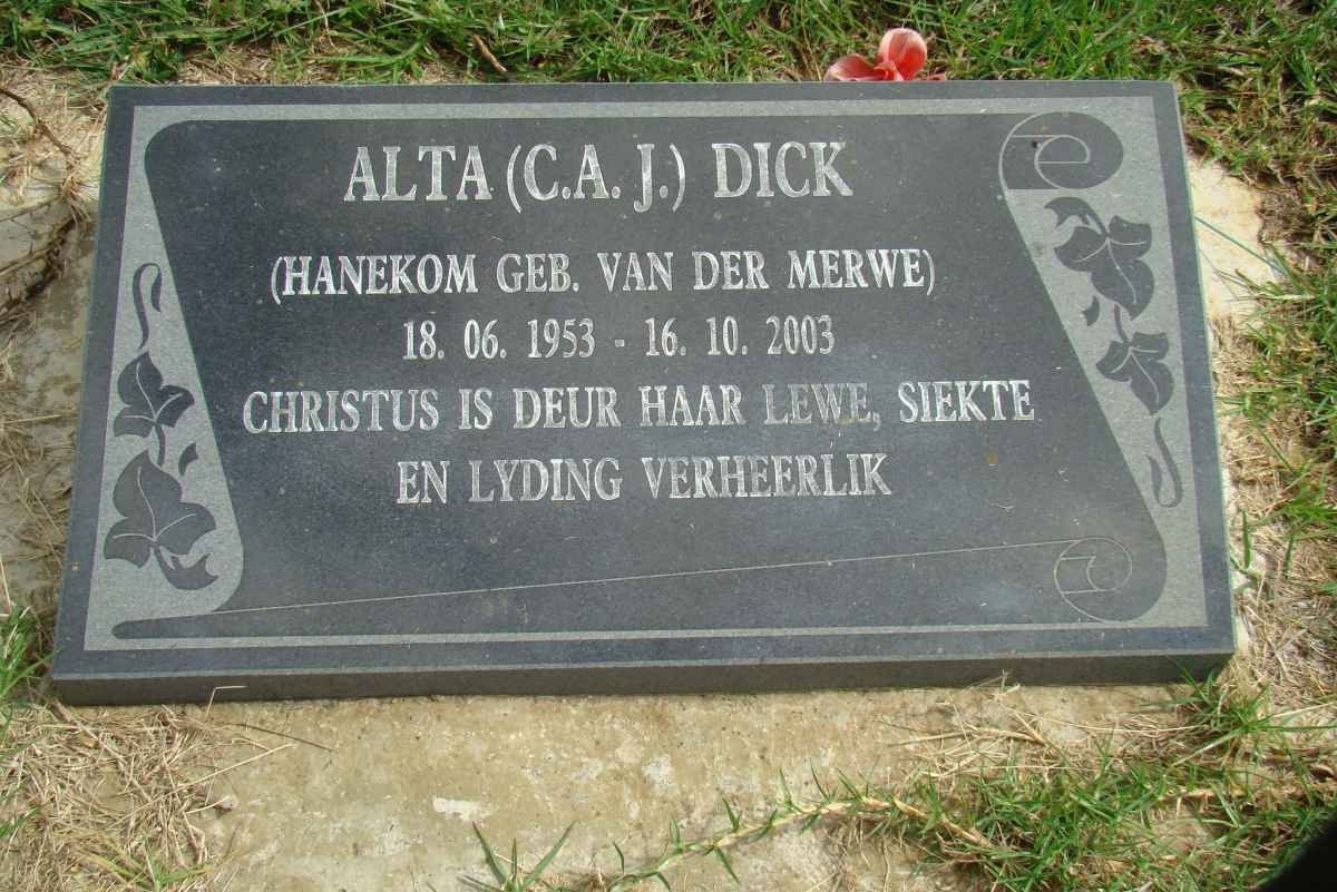 DICK C.A.J. formerly HANEKOM nee VAN DER MERWE 1953-2003