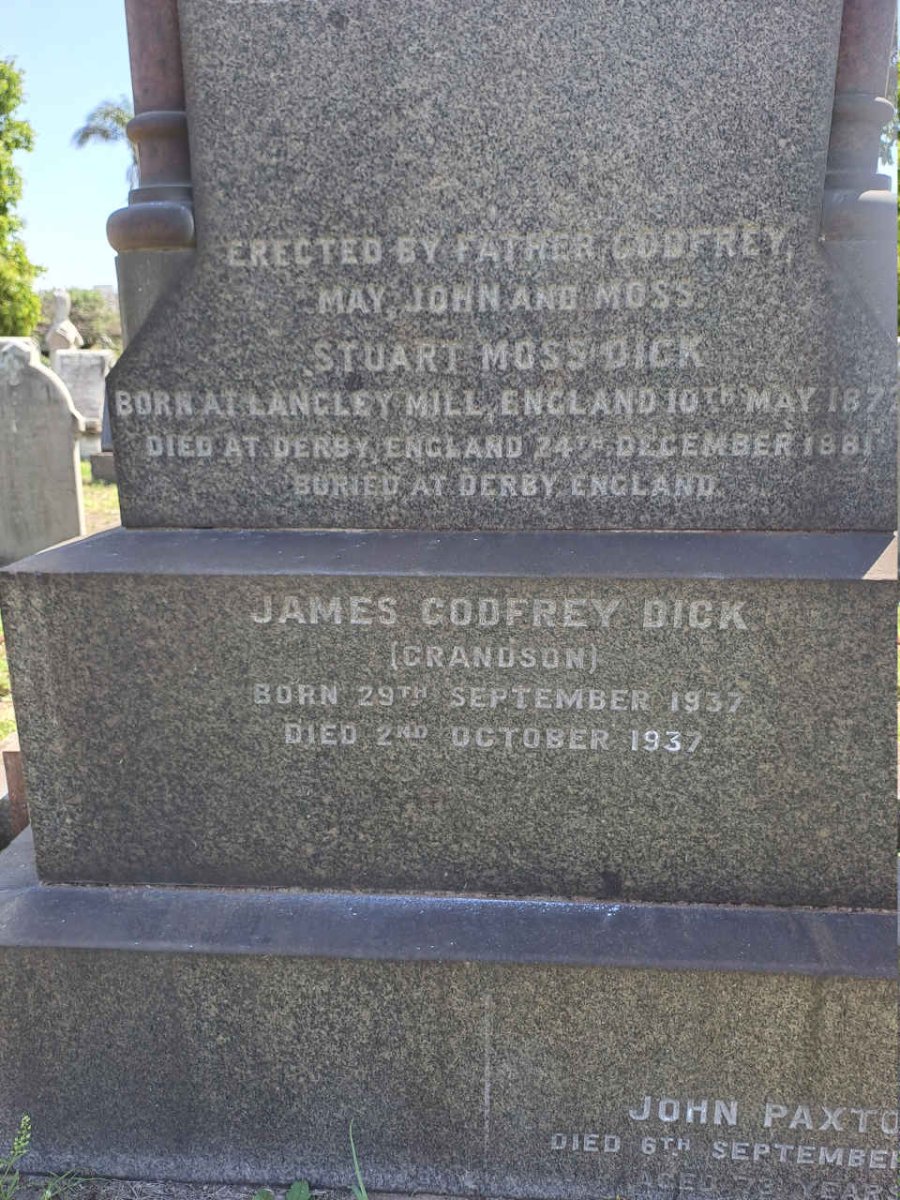 DICK James Moss 1851-1931 & Hannah LEE 1857-1919 :: DICK Stuart Moss 1872-1881 :: DICK James Godfrey 1937-1937 :: PAXTON John -1942 _3