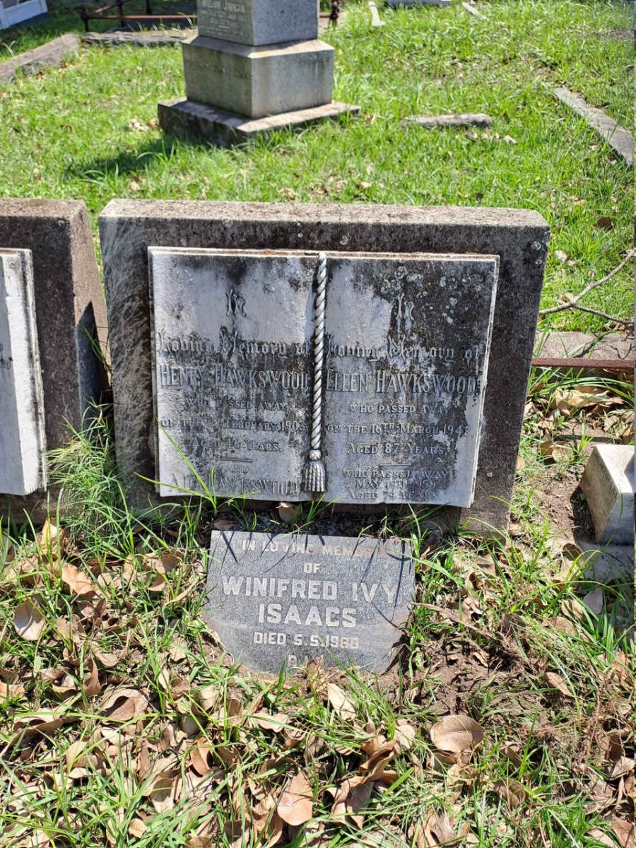 HAWKSWOOD Henry -1903 & Ellen -1942 :: ISAACS Winifred Ivy -1980