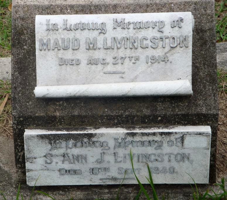 LIVINGSTON Maud M. -1914 :: LIVINGSTON Ann J. -1940