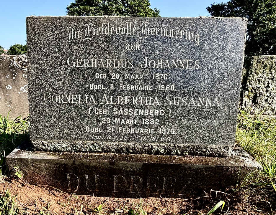 PREEZ Gerhardus Johannes, du 1876-1960 & Cornelia Albertha Susanna nee SASSENBERG 1882-1970