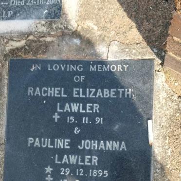 LAWLER Rachel Elizabeth -1991 :: LAWLER Pauline Johanna 1895-1995