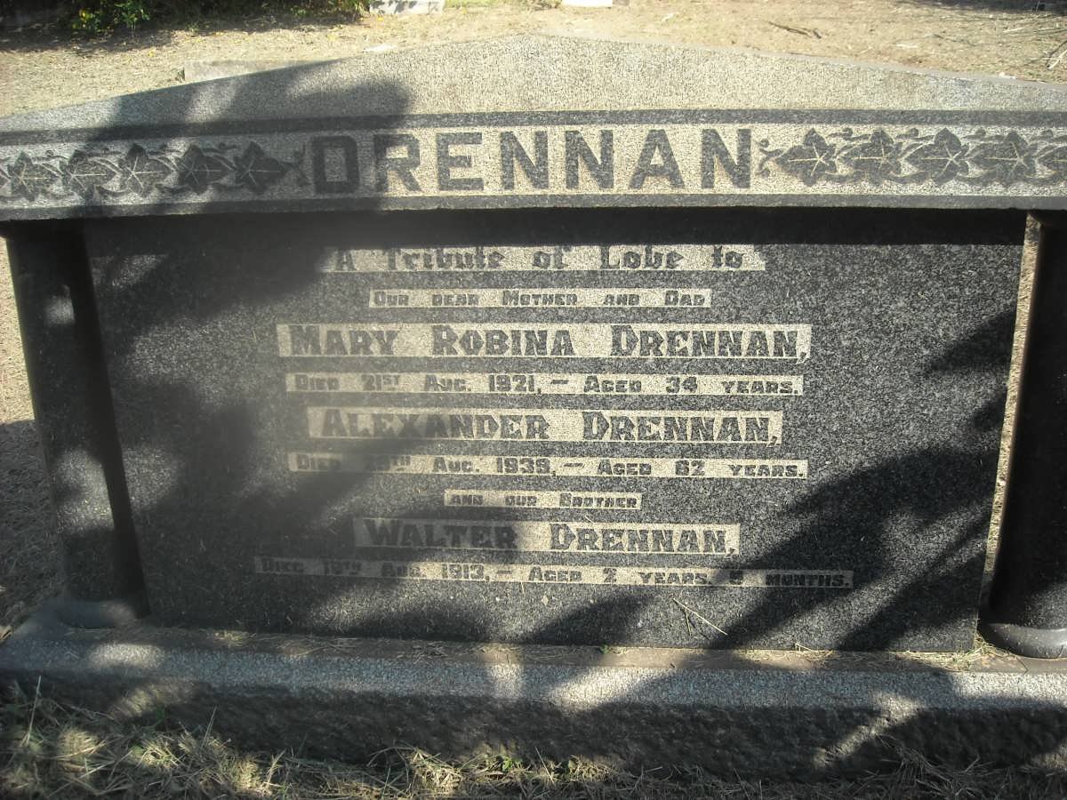 DRENNAN Alexander -1939 &amp; Mary Robina -1921 :: DRENNAN Walter -1913