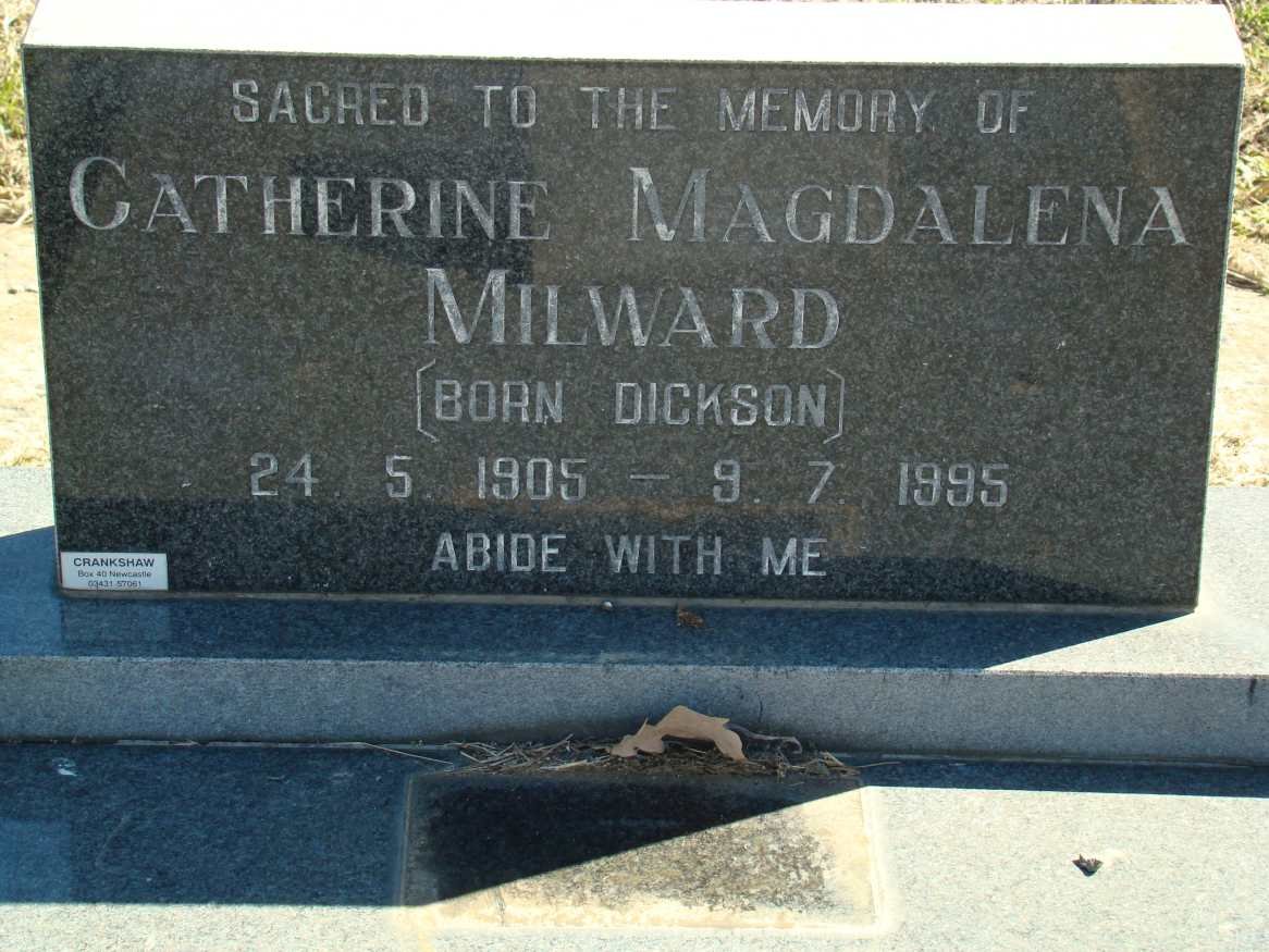 MILWARD Catherine Magdalena nee DICKSON 1905-1995