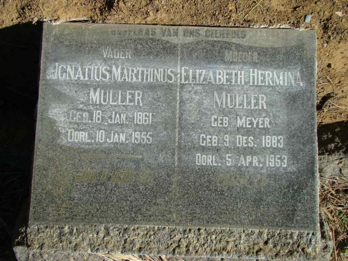 MULLER Ignatius Marthinus 1861-1955 &amp; Elizabeth Hermina MEYER 1883-1953