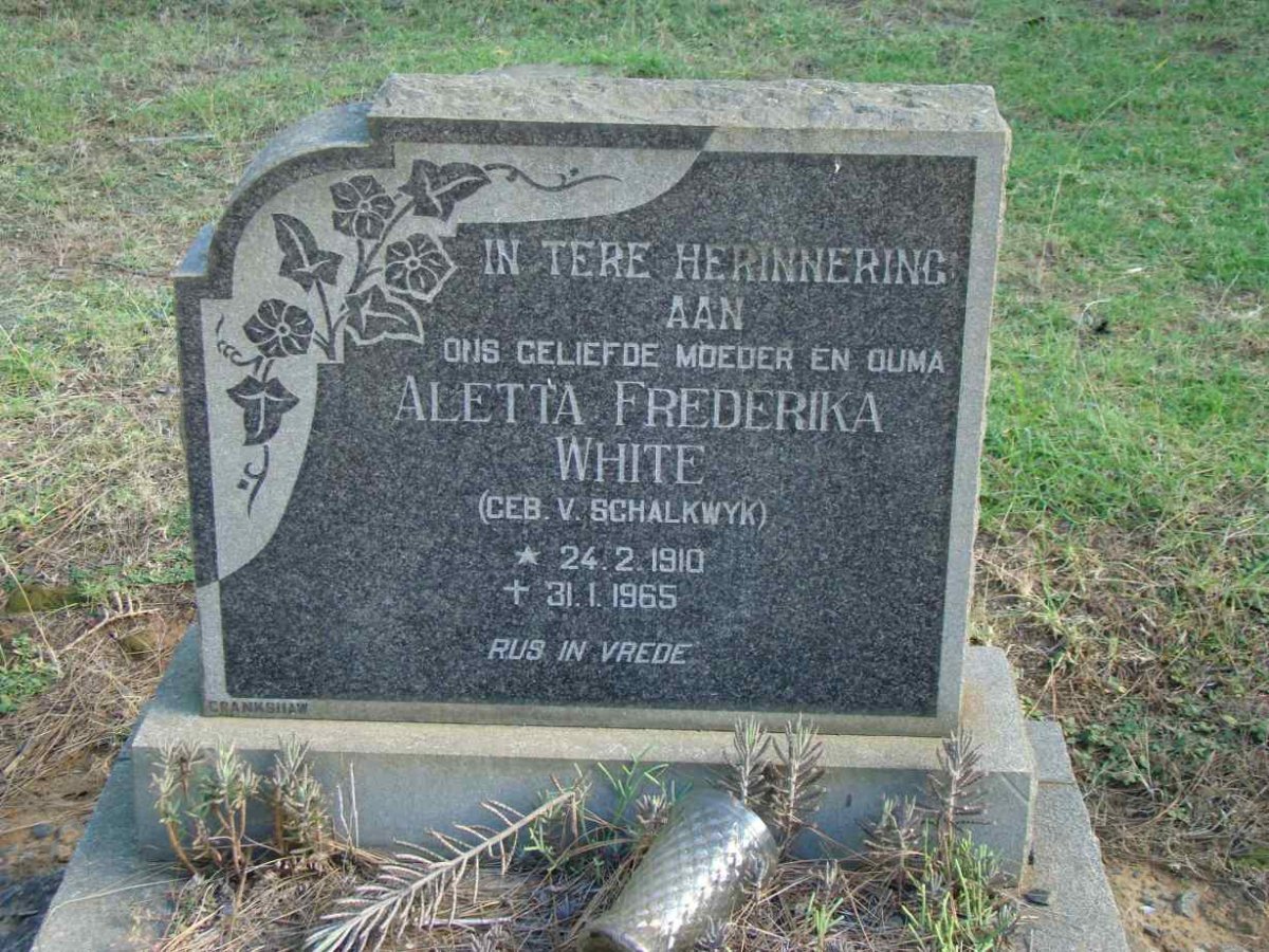 WHITE Aletta Frederika nee VAN SCHALKWYK 1910-1965
