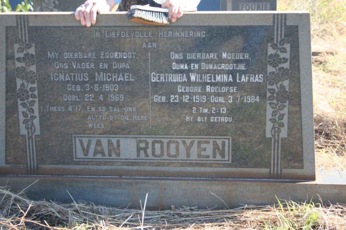 ROOYEN Ignatius Michael 1903-1969 &amp; Gertruida Wilhelmina Lafras ROELOFSE 1919-1984