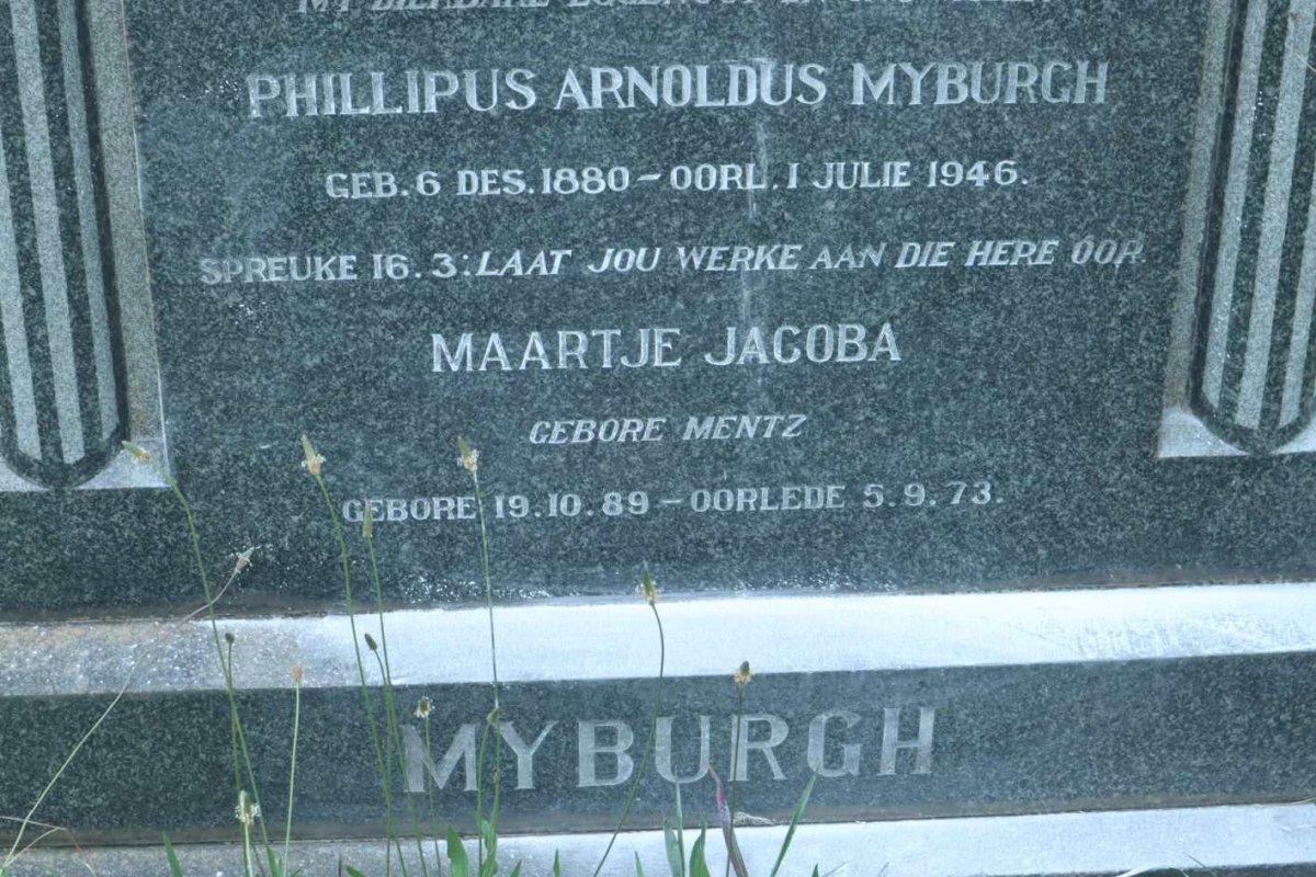 MYBURGH Phillipus Arnoldus 1880-1946 &amp; Maartje Jacoba MENTZ 1889-1973