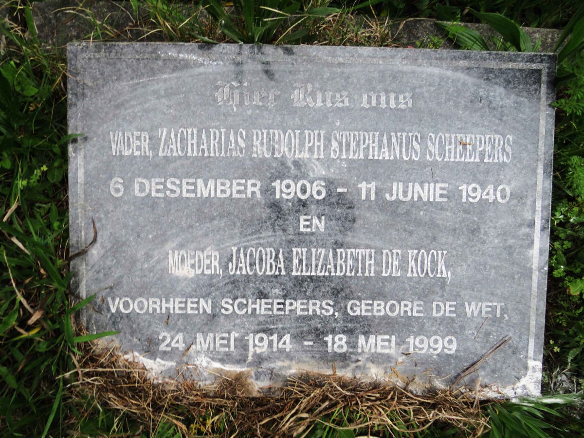 SCHEEPERS Zacharias Rudolph Stephanus 1906-1940 :: KOCK Jacoba Elizabeth, de voorheen SCHEEPERS nee DE WET 1914-1999