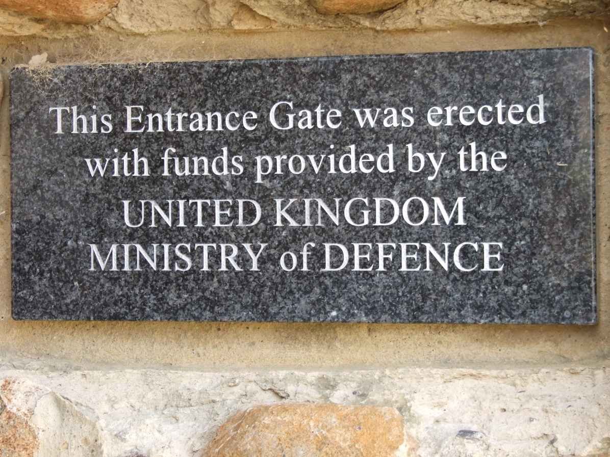05. This Entrance Gate was erected with funds provided by the United Kingdom - Ministry of Defence