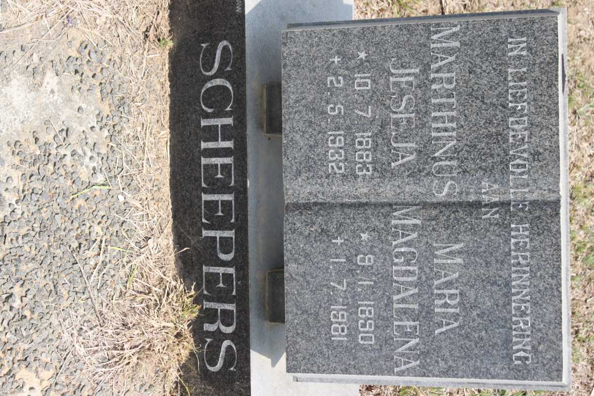 SCHEEPERS Marthinus Jeseja 1883-1932 &amp; Maria Magdalena 1890-1981