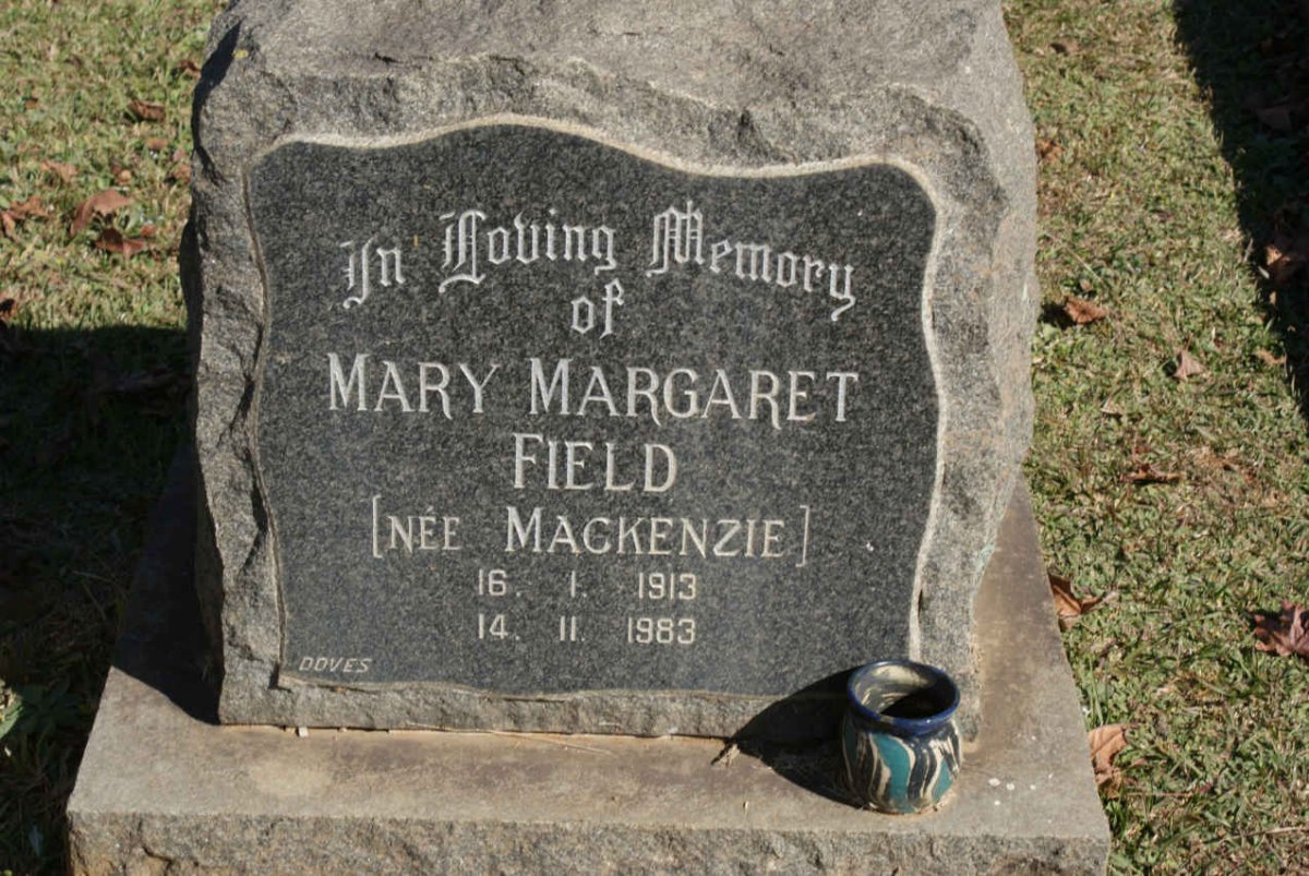 FIELD Mary Margaret nee MACKENZIE 1913-1983