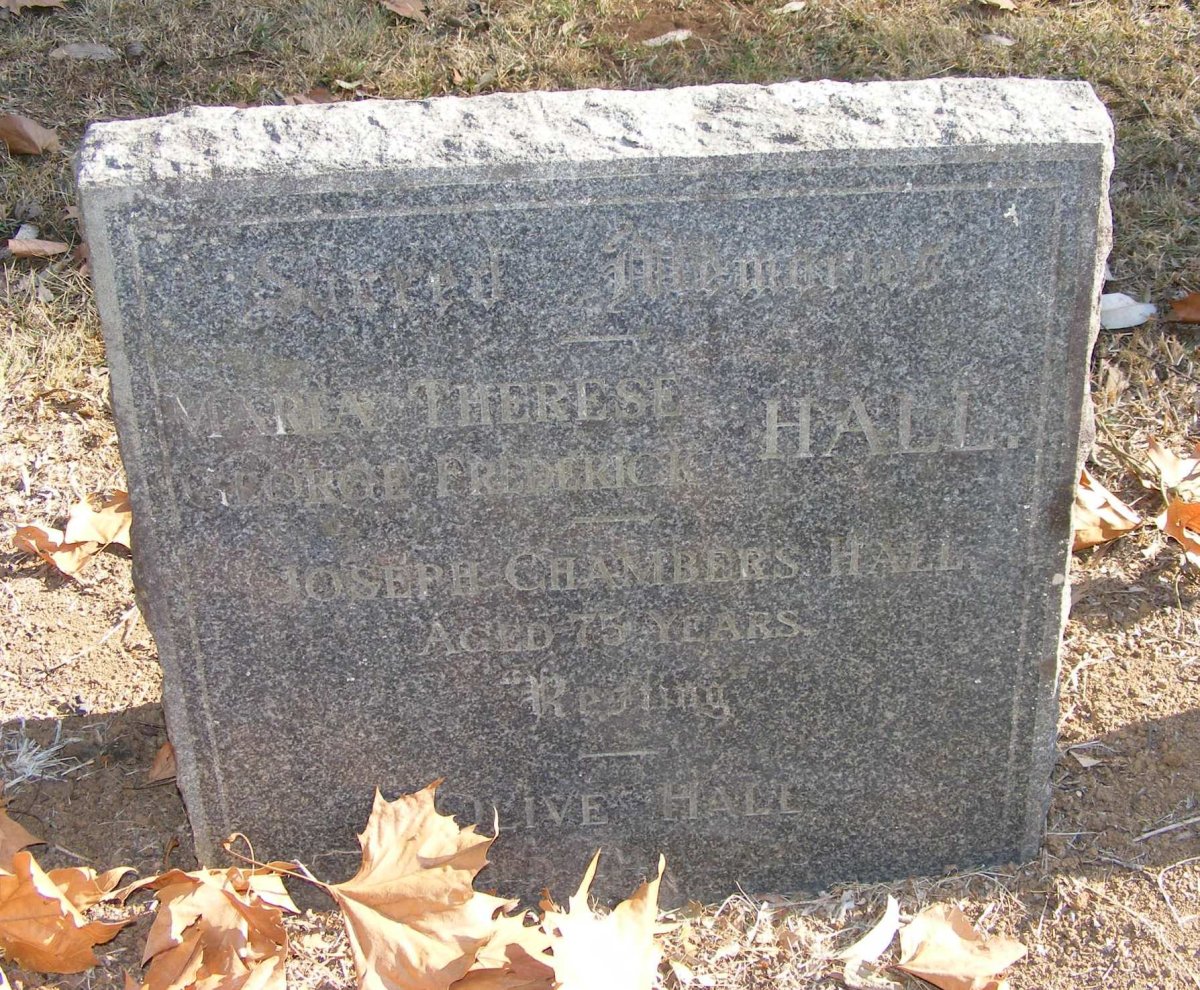 HALL Marian Therese :: HALL George Frederick :: HALL Joseph Chambers :: HALL Olive