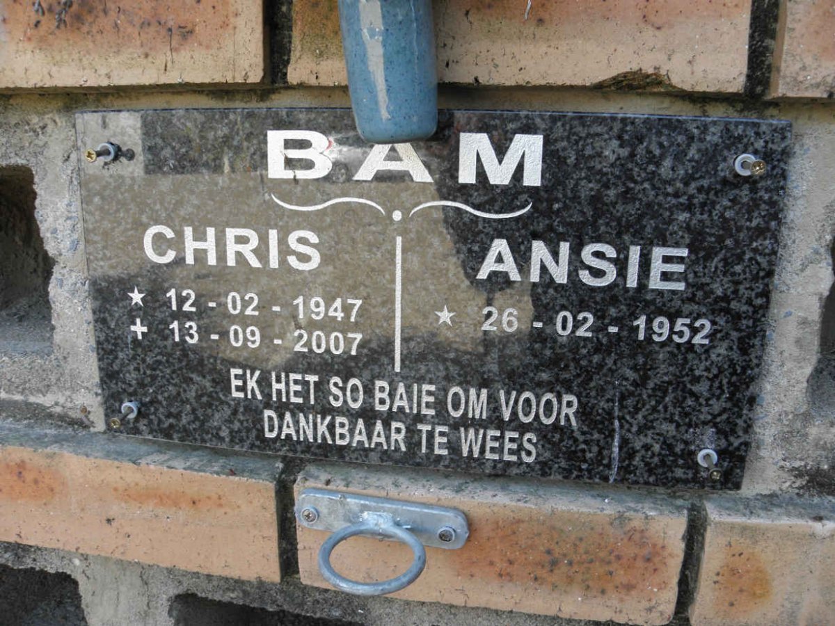 BAM Chris 1947-2007 &amp; Ansie 1952-