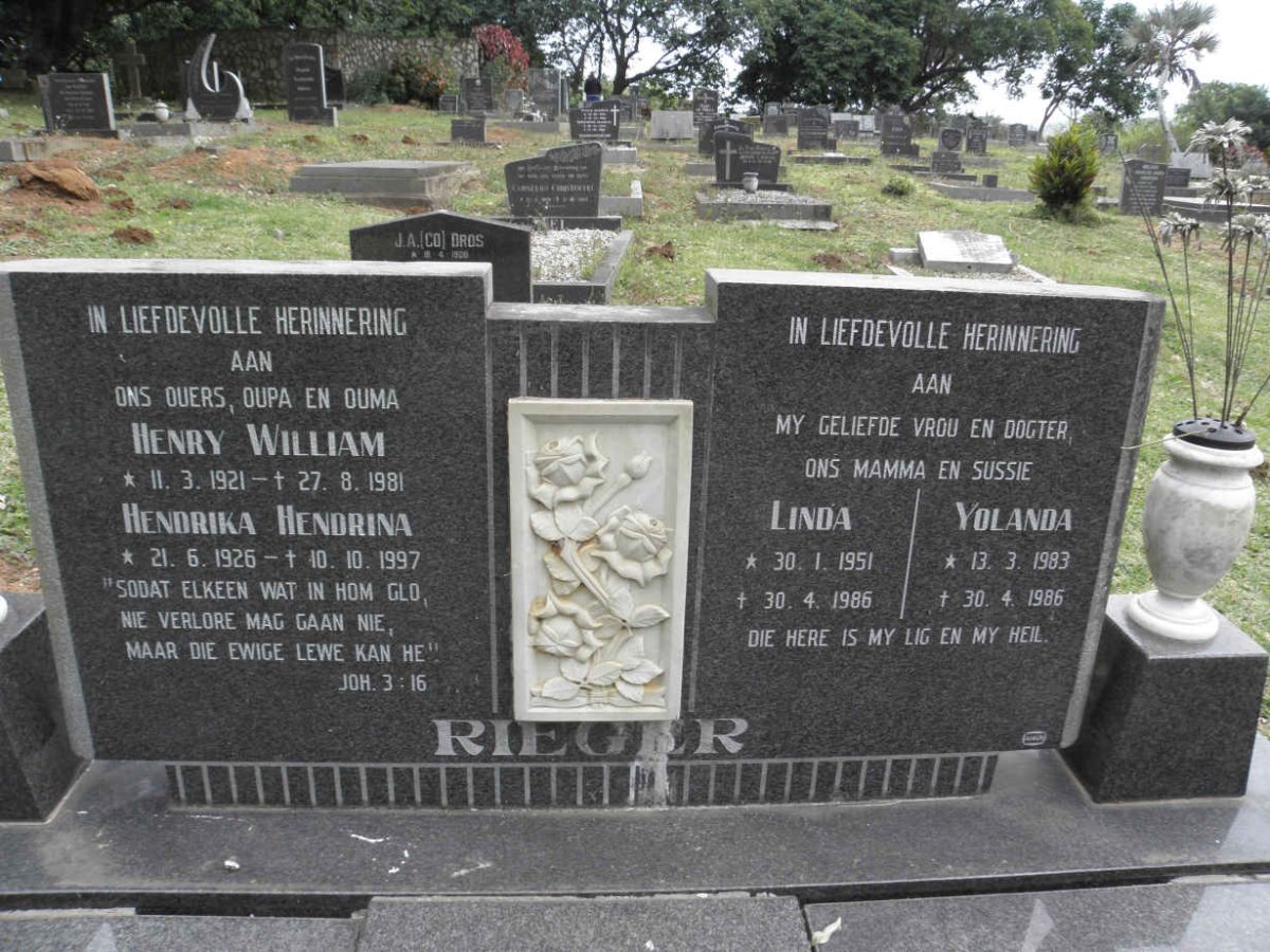 RIEGER Henry William 1921-1981 &amp; Hendrika Hendrina 1926-1997 :: RIEGER Linda 1951-1986 :: RIEGER Yolanda 1983-1986