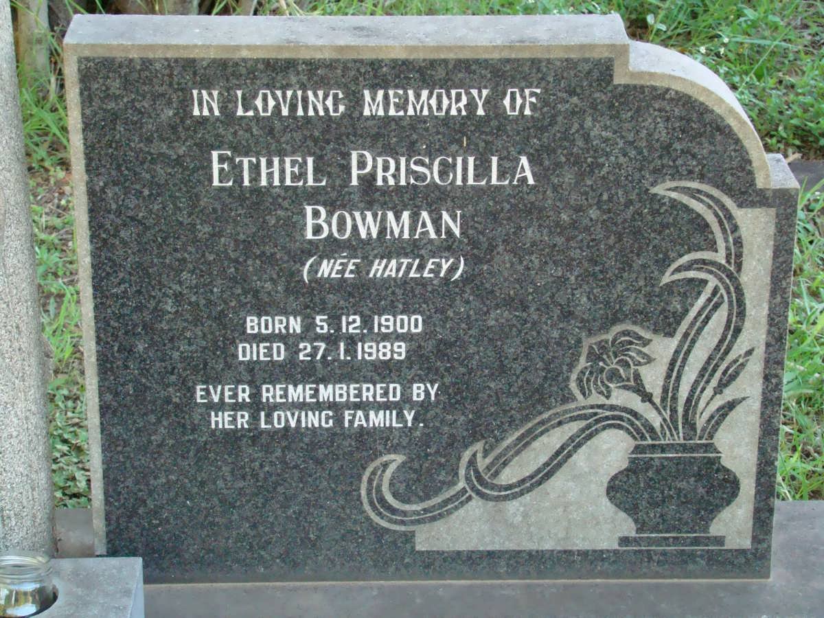 BOWMAN Ethel Priscilla nee HATLEY 1900-1989