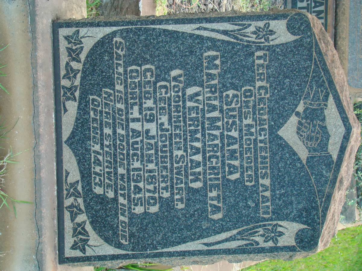 VERMAAK Susana Maria Margrieta formerly SWART nee JOUBERT 1870-1945