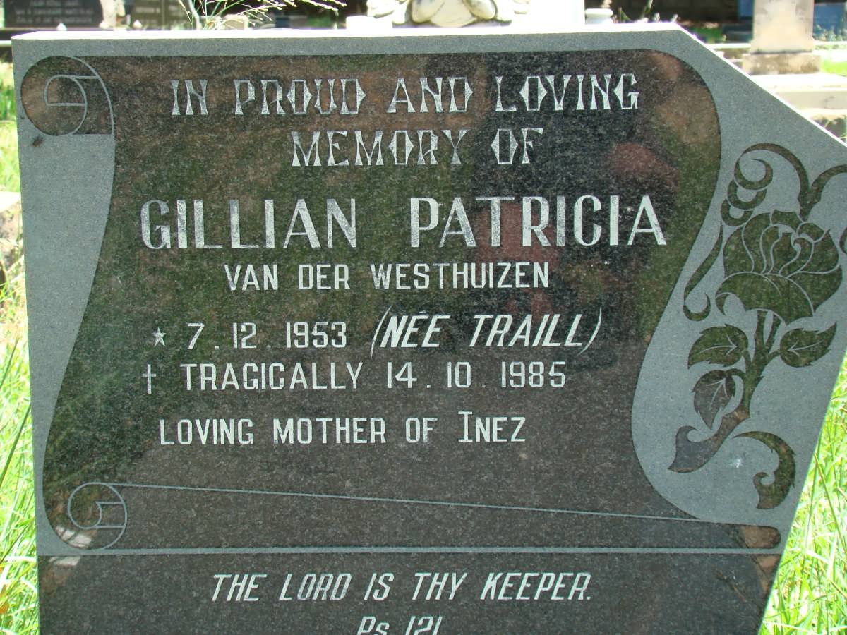 WESTHUIZEN Gillian Patricia, van der nee TRAILL 1953-1985