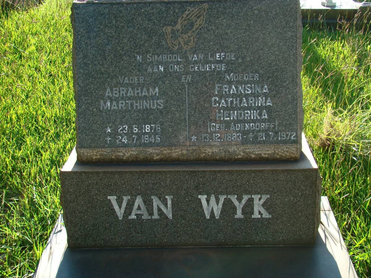 WYK Abraham Marthinus, van 1876-1945 &amp; Fransina Catharina Hendrika ADENDORFF 1883-1972