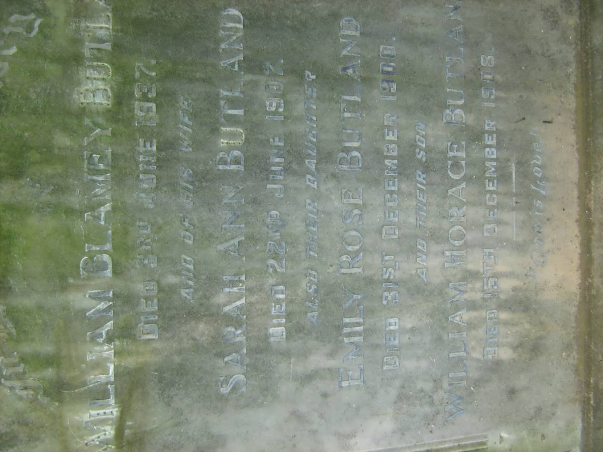 BUTLAND William Blamey -1937 &amp; Sarah Ann -1907 :: BUTLAND Emily Rose 1900 :: BUTLAND William Horace -1908