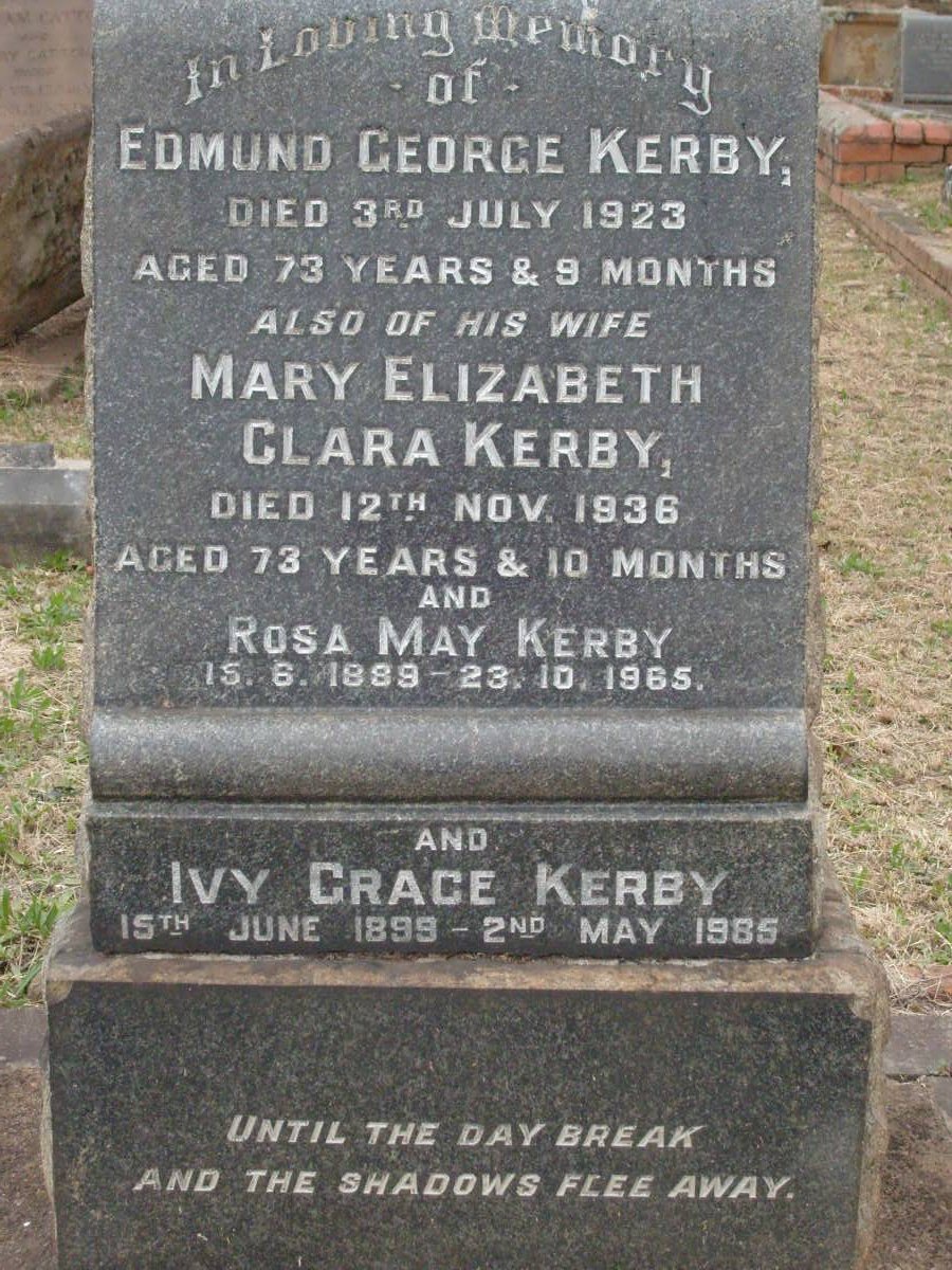 KERBY Edmund George -1923 &amp; Mary Elizabeth Clara -1936 :: KERBY Rosa May 1889-1965 :: KERBY Ivy Grace 1899-1985