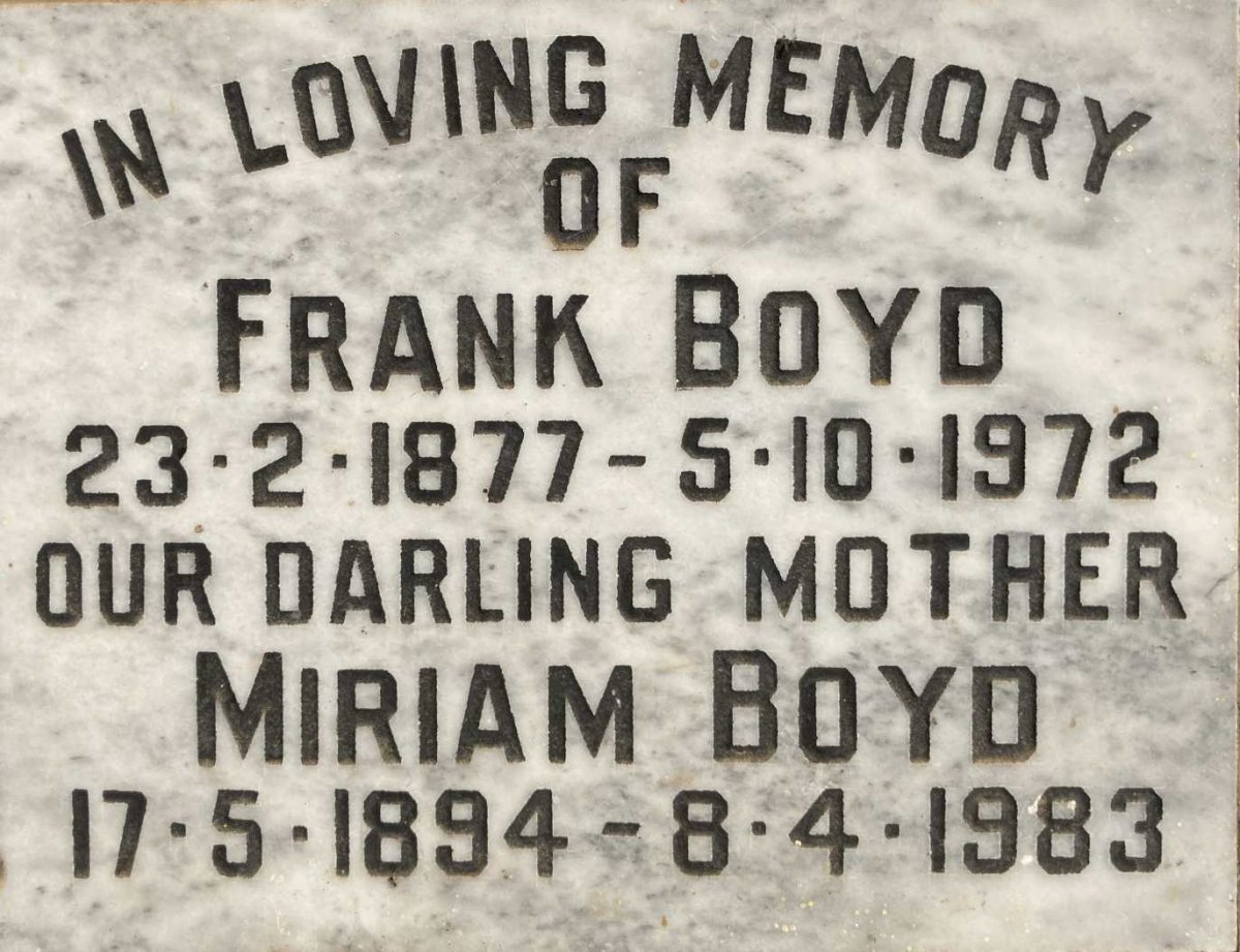 BOYD Frank 1877-1972 & Miriam 1894-1983