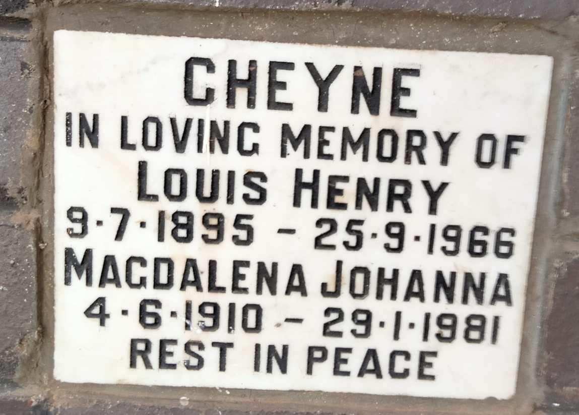 CHEYNE Louis Henry 1895-1966 & Magdalena Johanna 1910-1981
