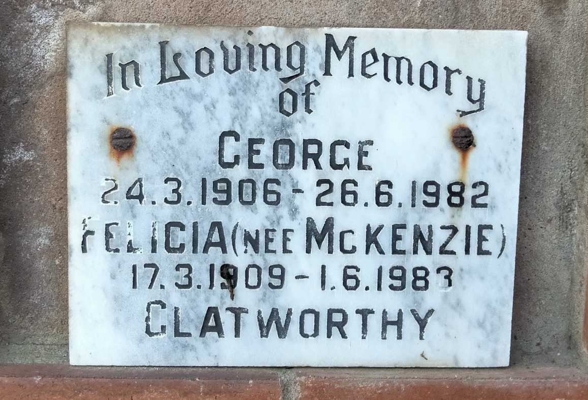 CLATWORTHY George 1906-1982 & Felicia MCKENZIE 1909-1983