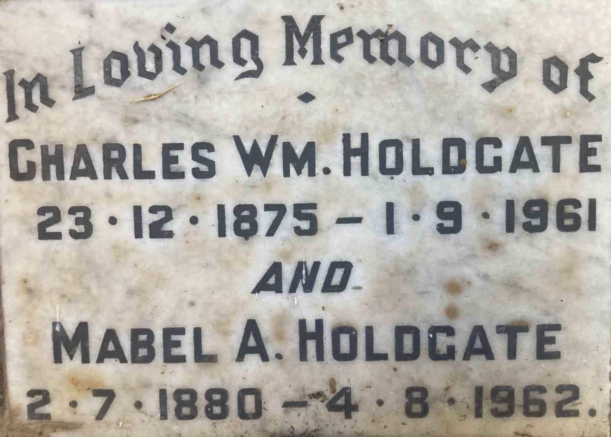 HOLDGATE Charles Wm., 1875-1961 & Mabel A. 1880-1962